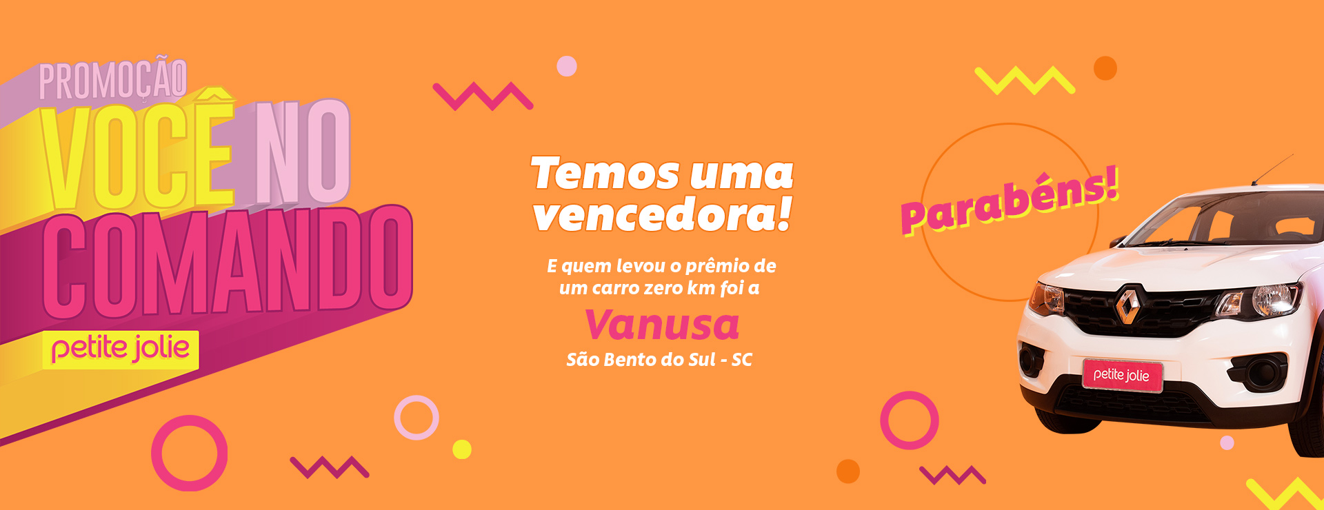 Banner - Promoção Você no Comando Petite Jolie